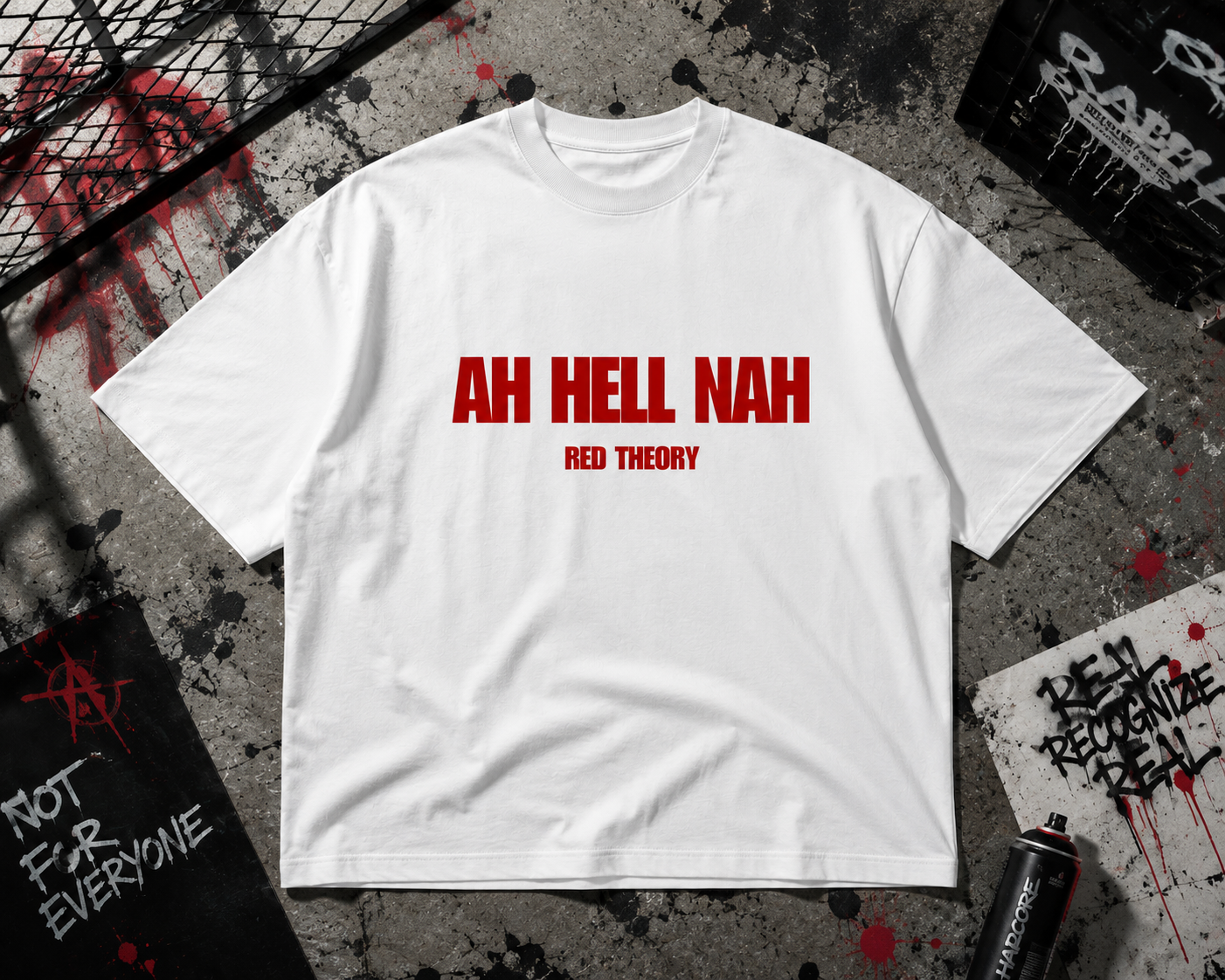 HELL NAH  BY RED THEORY