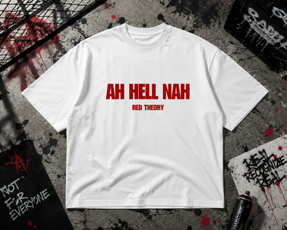 HELL NAH  BY RED THEORY